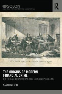 The Origins of Modern Financial Crime - Wilson, Sarah