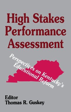 High Stakes Performance Assessment - Guskey, Thomas R.