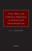 Class, Mass, and Collective Arbitration in National and International Law