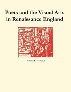 Poets and the Visual Arts in Renaissance England - Farmer, Norman K.