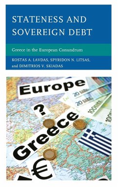 Stateness and Sovereign Debt - Lavdas, Kostas A.; Litsas, Spyridon N.; Skiadas, Dimitrios V.
