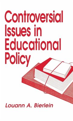 Controversial Issues in Educational Policy - Bierlein, Louann A.