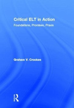 Critical ELT in Action - Crookes, Graham V