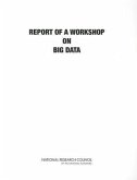 Report of a Workshop on Big Data