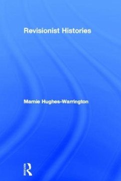 Revisionist Histories - Hughes-Warrington, Marnie