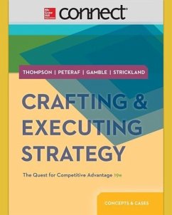 Crafting & Executing Strategy: The Quest for Competitive Advantage: Concepts and Cases with Connect Access Card - Thompson, Arthur