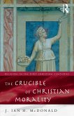 The Crucible of Christian Morality