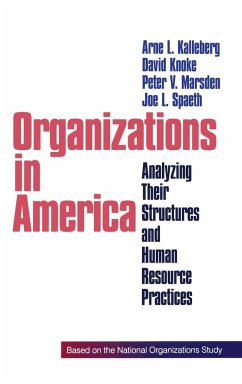 Organizations in America - Kalleberg, Arne L.; Knoke, David; Marsden, Peter V.