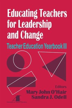 Educating Teachers for Leadership and Change - O'Hair, Mary John; Odell, Sandra J.