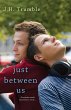 Just Between Us - Bild 1