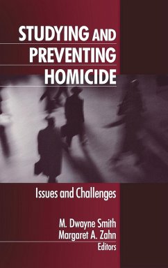 Studying and Preventing Homicide - Smith, M. Dwayne; Zahn, Margaret A.