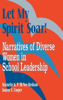 Let My Spirit Soar! - Ah Nee-Benham, Maenette K P; Cooper, Joanne E.