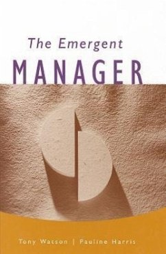 The Emergent Manager - Watson, Tony J; Harris, Pauline