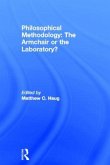 Philosophical Methodology: The Armchair or the Laboratory?