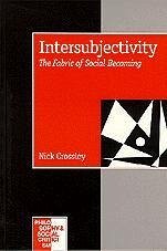 Intersubjectivity - Crossley, Nick