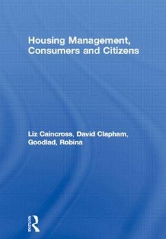 Housing Management, Consumers and Citizens - Caincross, Liz; Clapham, David; Goodlad, Robina