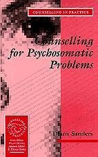 Counselling for Psychosomatic Problems - Sanders, Diana J
