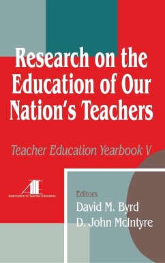 Research on the Education of Our Nation's Teachers - Byrd, David M.; McIntyre, D . John