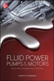 Fluid Power Pumps and Motors: Analysis, Design and Control