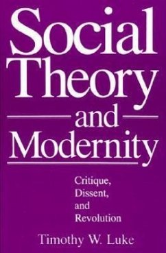 Social Theory and Modernity - Luke, Timothy W