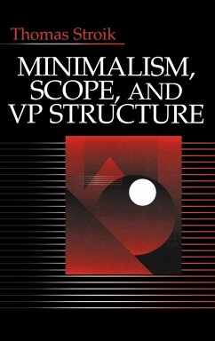 Minimalism, Scope, and VP Structure - Stroik, Thomas