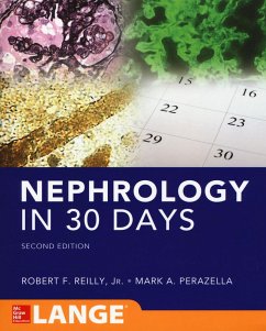 Nephrology in 30 Days - Reilly, Robert; Perazella, Mark A.
