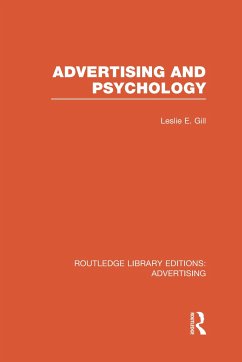 Advertising and Psychology - Gill, Leslie Ernest