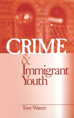 Crime and Immigrant Youth - Waters, Tony