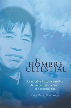 El Hombre Celestial - Hattaway, Paul; Yun, Brother