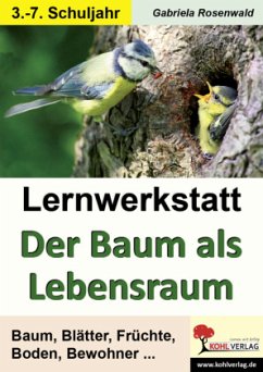Lernwerkstatt Der Baum als Lebensraum - Rosenwald, Gabriela