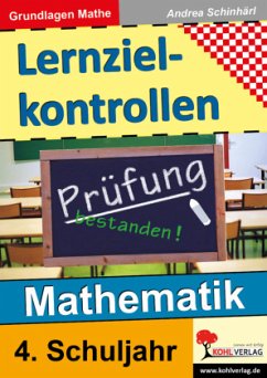 Lernzielkontrollen Mathematik, 4. Schuljahr - Schinhärl, Andrea