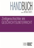 Handbuch Zeitgeschichte im Geschichtsunterricht