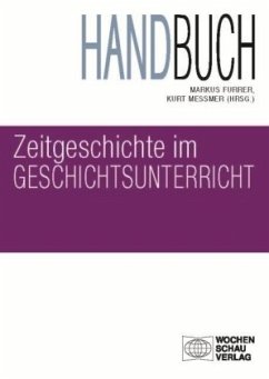 Handbuch Zeitgeschichte im Geschichtsunterricht