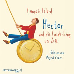 Hector und die Entdeckung der Zeit / Hector Bd.3 (MP3-Download) - Lelord, François