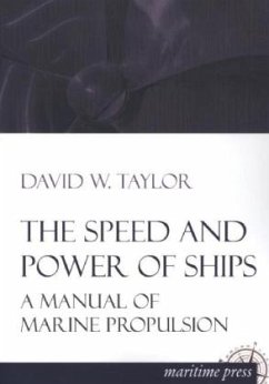 The Speed and Power of Ships - Taylor, David W.