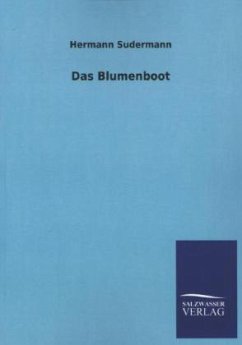 Das Blumenboot - Sudermann, Hermann