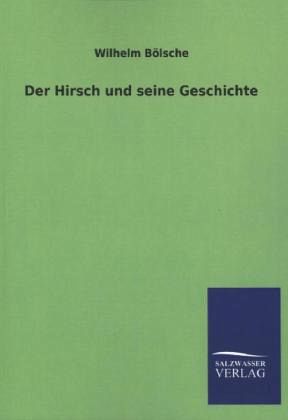 Der Hirsch und seine Geschichte