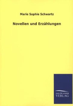 Novellen und Erzählungen - Schwartz, Marie S.