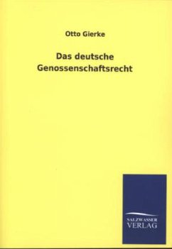 Das deutsche Genossenschaftsrecht - Gierke, Otto