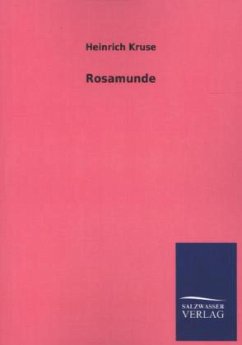 Rosamunde - Kruse, Heinrich