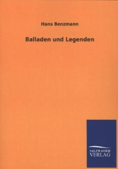 Balladen und Legenden - Benzmann, Hans