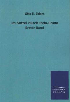 Im Sattel durch Indo-China - Ehlers, Otto E.