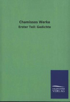 Chamissos Werke - Chamisso, Adelbert von
