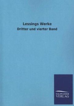 Lessings Werke - Lessing, Gotthold Ephraim