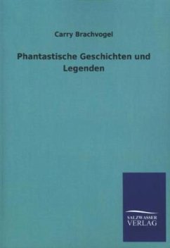 Phantastische Geschichten und Legenden - Brachvogel, Carry