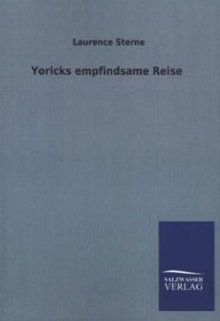 Yoricks empfindsame Reise - Sterne, Laurence