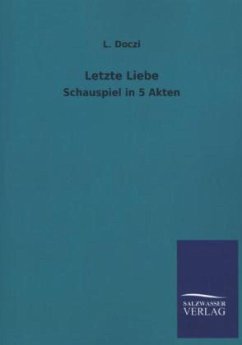 Letzte Liebe - Doczi, L.