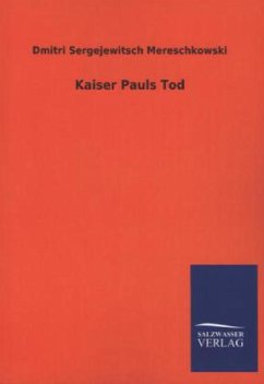 Kaiser Pauls Tod - Mereschkowski, Dmitri