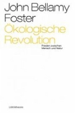 Ökologische Revolution - Foster, John B.