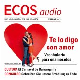 Spanisch lernen Audio - Wortschatz und Wendungen für Verliebte (MP3-Download) Spanisch lernen Audio - Wortschatz und Wendungen für Verliebte (MP3-Download)